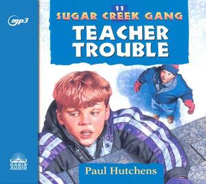 Teacher Trouble by Paul Hutchens