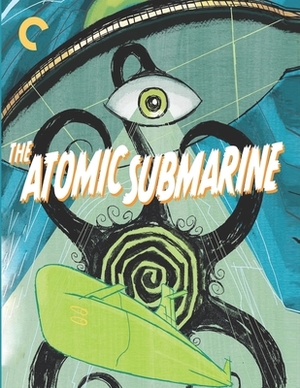 The Atomic Submarine: Screenplay by Elizabeth Tubbs