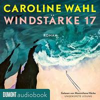 Windstärke 17 by Caroline Wahl