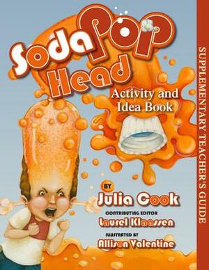 Soda Pop Head Activity and Idea Book by Julia Cook