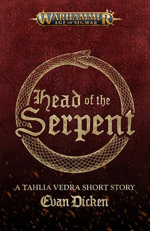 Head of the Serpent by Evan Dicken