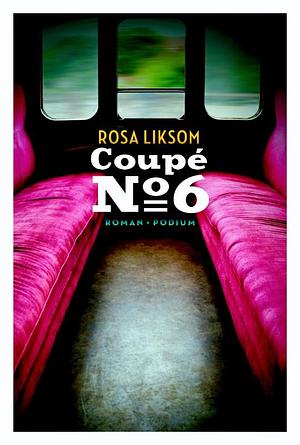 Coupé no. 6 by Rosa Liksom