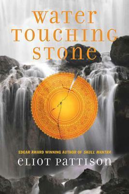 Water Touching Stone by Eliot Pattison