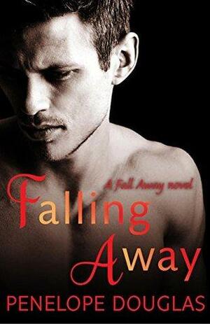 Falling Away by Penelope Douglas