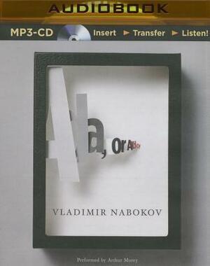 ADA, or Ardor: A Family Chronicle by Vladimir Nabokov