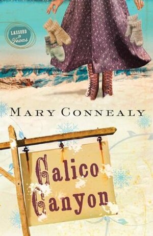 Calico Canyon by Mary Connealy