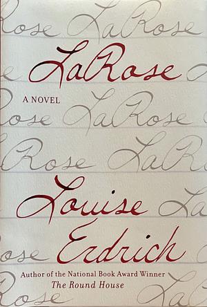 LaRose by Louise Erdrich