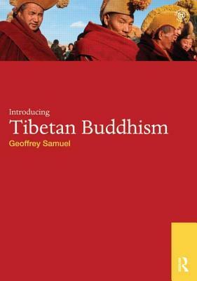 Introducing Tibetan Buddhism by Geoffrey Samuel, Samuel Geoffrey