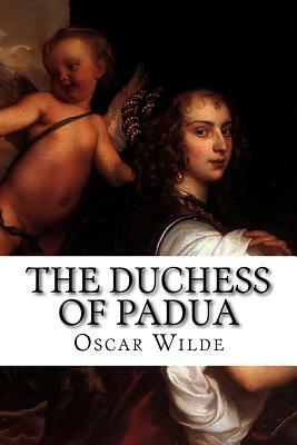 The Duchess of Padua by Oscar Wilde