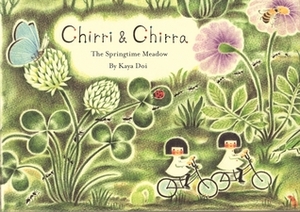 Chirri & Chirra: In the Tall Grass by Kaya Doi