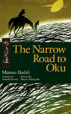 The Narrow Road to Oku by Donald Keene, Matsuo Bashō, Masayuki Miyata