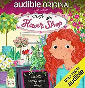 The Magic Flower Shop by Gina Mayer