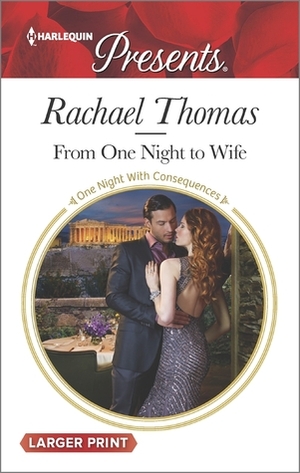 From One Night to Wife by Rachael Thomas