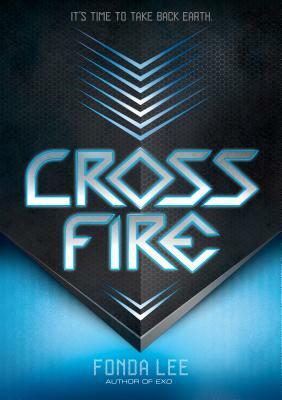 Cross Fire by Fonda Lee