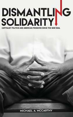 Dismantling Solidarity by Michael McCarthy