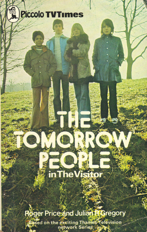 The Tomorrow People In 'The Visitor by Roger Price, Mike Jackson, Julian R. Gregory