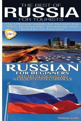 The Best of Russia for Tourists & Russian for Beginners by Getaway Guides