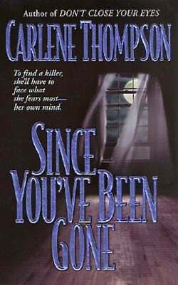 Since You've Been Gone by Carlene Thompson