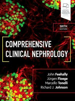 Comprehensive Clinical Nephrology by Richard J. Johnson, John Feehally, Jurgen Floege