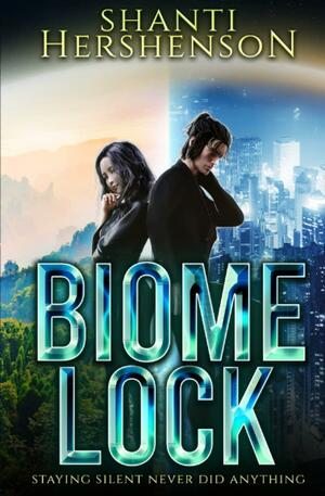 Biome Lock by Shanti Hershenson