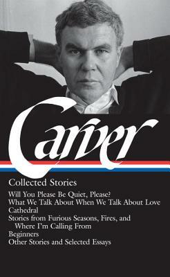 Raymond Carver: Collected Stories by Raymond Carver