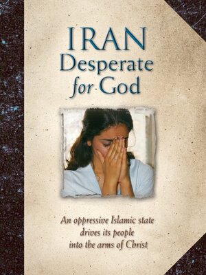 Iran: Desperate for God by Todd Nettleton