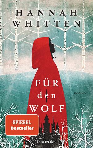 Für den Wolf by Hannah Whitten