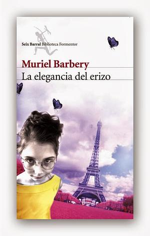 La elegancia del erizo by Muriel Barbery