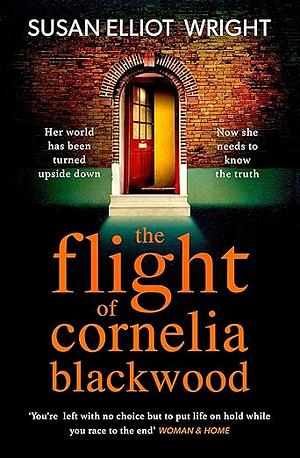 The Flight of Cornelia Blackwood by Susan Elliot Wright