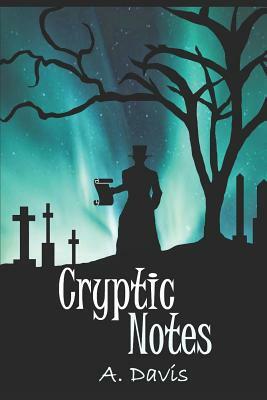 Cryptic Notes by A. Davis