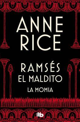 La Momia / The Mummy by Anne Rice