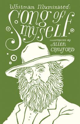 Whitman Illuminated: Song of Myself by Walt Whitman