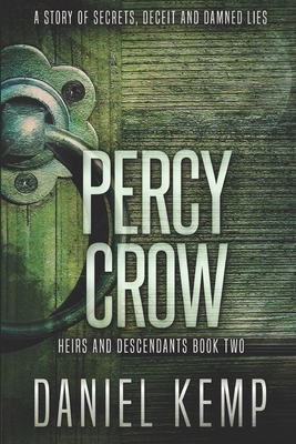 Percy Crow: Large Print Edition by Daniel Kemp