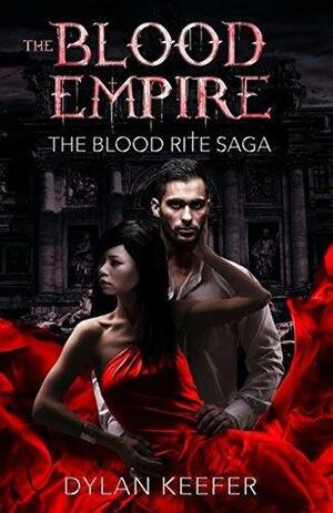 The Blood Empire by Dylan Keefer