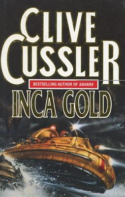 Inca Gold by Clive Cussler