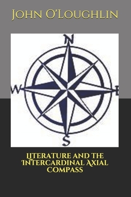 Literature and the Intercardinal Axial Compass by John O'Loughlin