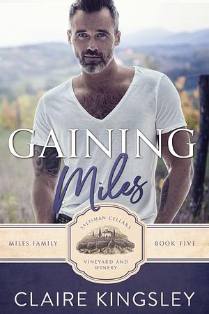 Gaining Miles by Claire Kingsley