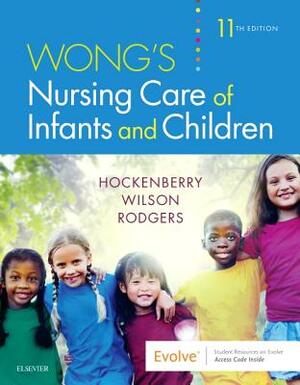 Wong's Nursing Care of Infants and Children by David Wilson, Marilyn J. Hockenberry
