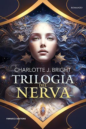 La Trilogia del Nerva by Charlotte J. Bright