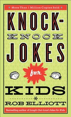 Knock-Knock Jokes for Kids by Rob Elliott