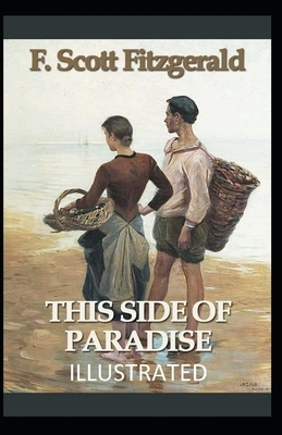 This Side of Paradise Illustrated by F. Scott Fitzgerald