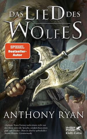 Das Lied des Wolfes by Anthony Ryan
