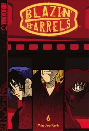 Blazin' Barrels Volume 6 by Min-Seo Park