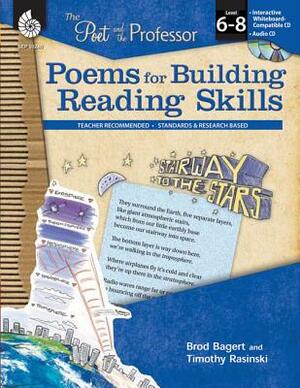 Poems for Building Reading Skills Levels 6-8 (Levels 6-8): Poems for Building Reading Skills [With CDROM and CD (Audio)] by Timothy Rasinski, Brod Bagert