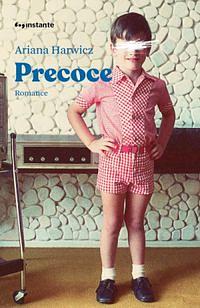 Precoce by Annie McDermott, Ariana Harwicz