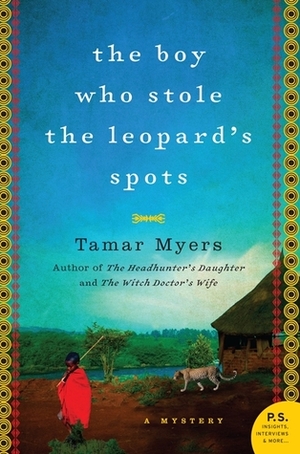 The Boy Who Stole the Leopard's Spots by Tamar Myers