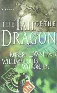 The Tail of the Dragon by Robert L. Wise