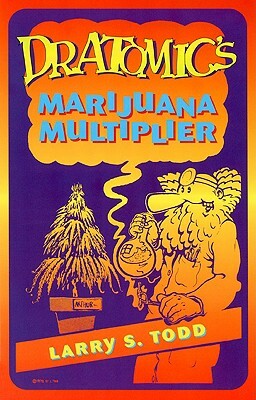 Dr. Atomic's Marijuana Multiplier by Adam Gottlieb