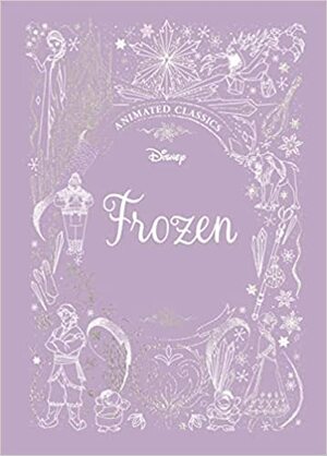 Frozen (Disney Animated Classics) by Lily Murray