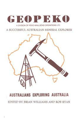 Geopeko - A Successful Australian Mineral Explorer by 